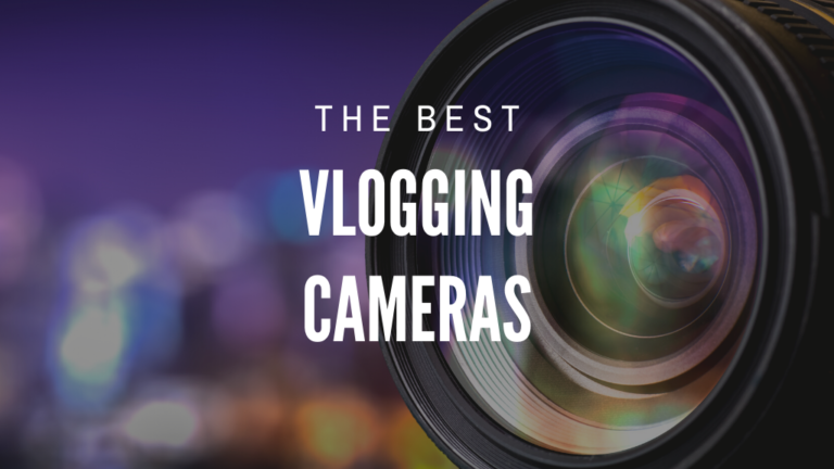 best vlogging cameras