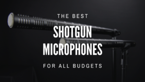 Best Shotgun Microphones