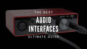 Best Audio interfaces